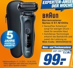 Herrenrasierer Series 6 61-N1000s Angebote von Braun bei expert Bonn für 99,00 €