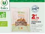 Fruits secs - U Bio - Super U à Béziers Fruits secs - U Bio en promo chez Super U Béziers à 2,70 €