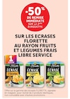 -50 % de remise immédiate sur la 2ème barquette sur les écrasés Florette au rayon fruits et légumes frais libre service - Florette en promo chez Super U Saint-Nazaire