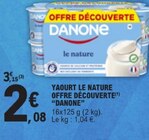 Yaourt Le Nature Offre Découverte - DANONE dans le catalogue E.Leclerc