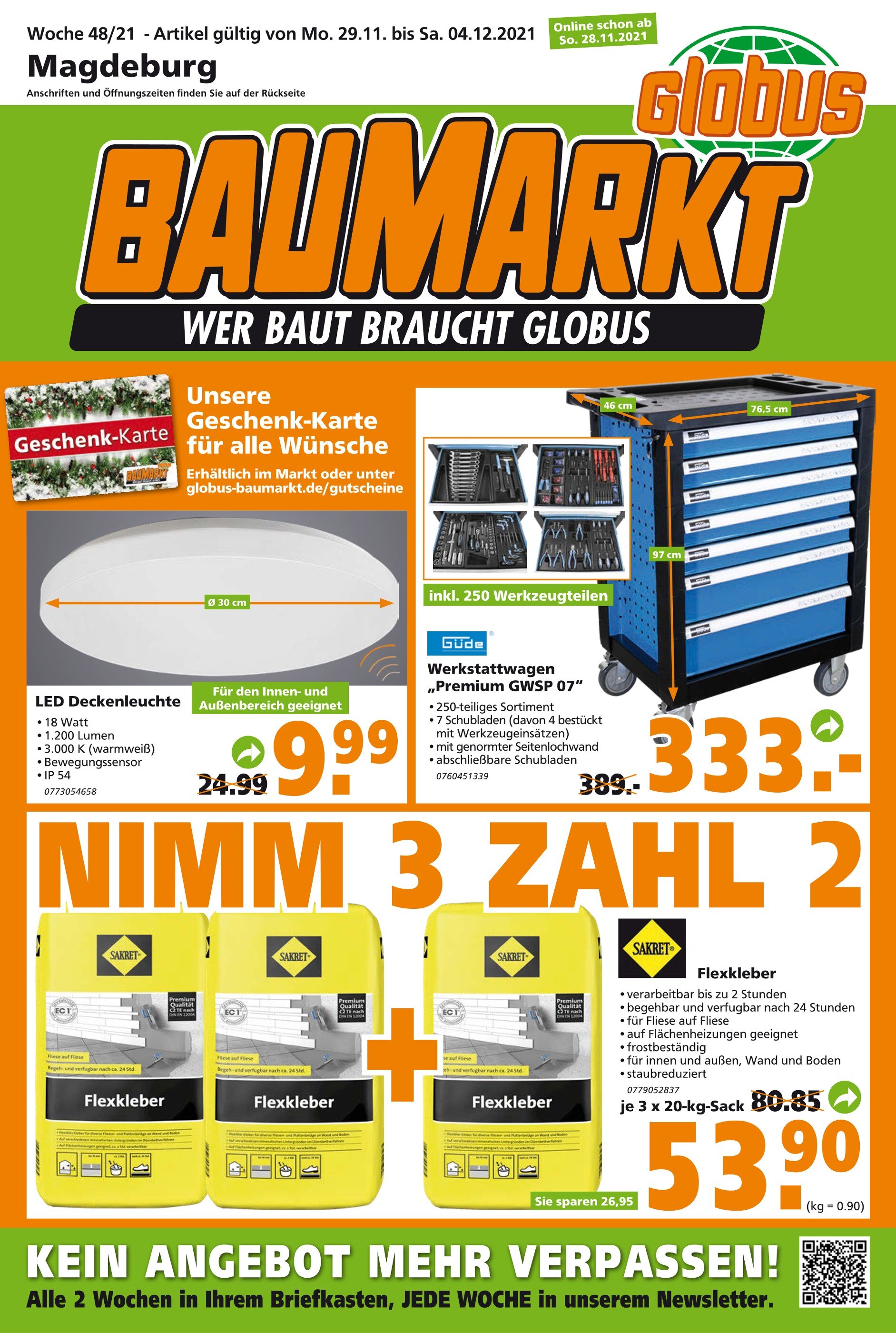 Globus-Baumarkt Prospekt für Magdeburg mit 24 Seiten Globus-Baumarkt Prospekt für Magdeburg: "WER BAUT BRAUCHT GLOBUS", 24 Seiten, 28.11.2021 - 04.12.2021