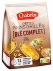 Petits pains grillés blé complet - CHABRIOR dans le catalogue Intermarché