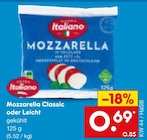 Mozzarella Classic im Angebot bei Netto Marken-Discount in Pforzheim Mozzarella Classic Angebote von Italiamo bei Netto Marken-Discount Pforzheim für 0,69 €