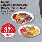 Antipasti 4-Kammer-Teller Mailand, Rom oder Tapas von Palatum im aktuellen V-Markt Prospekt für 3,99 €