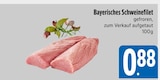 Aktuelles Bayerisches Schweinefilet Angebot bei E xpress in Augsburg ab 0,88 €