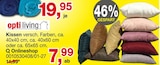 Kissen Angebote von opti living bei Opti-Megastore Waiblingen für 7,99 €