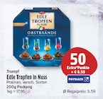 Edle Tropfen in Nuss von Trumpf für 3,59 € bei EDEKA im Angebot Edle Tropfen in Nuss von Trumpf im aktuellen EDEKA Prospekt