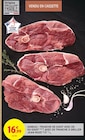 Agneau : Tranche de gigot avec os ou gigot avec os tranche à griller - JEAN ROZÉ en promo chez Intermarché Contact Nancy à 16,99 €
