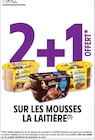 Promo 2+1 offert sur les mousses La Laitière à  dans le catalogue Intermarché Hyper à Lunel-Viel