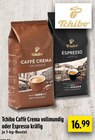 Caffè Crema vollmundig Angebote von Tchibo bei EDEKA Gelsenkirchen für 16,99 €