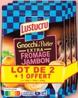 Gnocchi à poêler extra fromage jambon - LUSTUCRU SELECTION dans le catalogue Netto