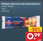 Geflügel-Leberwurst oder Gutsmettwurst von  im aktuellen Netto Marken-Discount Prospekt für 0,99 €