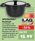 Kochtopf von SPICE&SOUL im aktuellen Kaufland Prospekt für 15,99 €