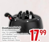 Aktuelles Christbaumständer Angebot bei EDEKA in Ravensburg ab 17,99 €