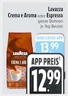 Crema e Aroma im E xpress Prospekt Crema e Aroma von Lavazza im aktuellen E xpress Prospekt für 12,99 €