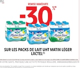 -30% remise immédiate Sur les packs de lait UHT Matin Léger Lactel à Intermarché Super dans Lamontgie