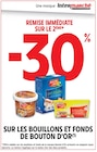 Promo -30% remise immédiate sur le 2ème sur les bouillons et fonds de Bouton d'Or à  dans le catalogue Intermarché à Juvignac