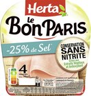 Jambon Le Bon Paris Sans Nitrite sel réduit - HERTA dans le catalogue Géant Casino