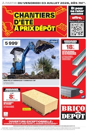 Prospectus Brico Dépôt, "CHANTIERS D'ÉTÉ À PRIX DÉPÔT" à Villeneuve-la-Garenne et alentours, 20 pages, 03/07/2026 - 16/07/2026 Catalogue Brico Dépôt "CHANTIERS D'ÉTÉ À PRIX DÉPÔT" à Villeneuve-la-Garenne et alentours, 20 pages, 03/07/2026 - 16/07/2026