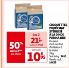 CROQUETTES POUR CHAT STÉRILISÉ À LA DINDE - PURINA ONE dans le catalogue Auchan Hypermarché