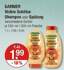 Wahre Schätze Shampoo oder Spülung von GARNIER im aktuellen V-Markt Prospekt für 1,99 €