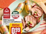 Leberwurst mit Kalbfleisch im Angebot bei REWE in Schwerte Leberwurst mit Kalbfleisch Angebote von REWE Hausmarke bei REWE Schwerte für 0,99 €