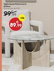 Table basse Pietra verre Ø70cm en promo chez Maxi Bazar Table basse Pietra verre Ø70cm dans le catalogue Maxi Bazar