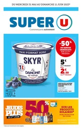 Catalogue Supermarchés de Super U à Rillieux-la-Pape Prospectus Super U à Rillieux-la-Pape, "Super U", 16 pages, 31/05/2023 - 11/06/2023