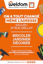 Prospectus Weldom à Semur-en-Auxois: «ON A TOUT CHANGÉ MÊME L'ADRESSE SAULIEU 37 RUE GRILLOT» ,  pages, du 04/03/2026 au 31/03/2026