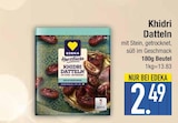 Khidri Datteln im EDEKA Prospekt Khidri Datteln von EDEKA im aktuellen EDEKA Prospekt für 2,49 €