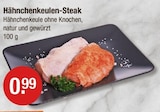 Hähnchenkeulen-Steak von  im aktuellen V-Markt Prospekt für 0,99 €