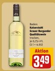 Kaiserstuhl Grauer Burgunder Qualitätswein im Angebot bei REWE in Ingolstadt Kaiserstuhl Grauer Burgunder Qualitätswein Angebote bei REWE Ingolstadt für 3,49 €