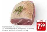 EDEKA Schwetzingen - Krustenbraten Angebot im Prospekt Krustenbraten bei EDEKA im Schwetzingen Prospekt für 7,99 €