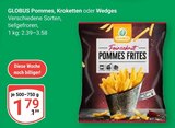 Pommes im Angebot bei GLOBUS in Kempen Pommes Angebote von GLOBUS bei GLOBUS Kempen für 1,79 €