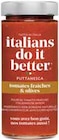 Sauce tomate et olives puttanesca - ITALIANS DO IT BETTER - Intermarché à Paris Sauce tomate et olives puttanesca - ITALIANS DO IT BETTER en promo chez Intermarché Paris à 2,41 €