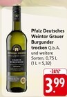 EDEKA Kaiserslautern - Grauer Burgunder trocken Angebot im Prospekt Grauer Burgunder trocken bei EDEKA im Kaiserslautern Prospekt für 3,99 €