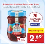 Schwartau Konfitüre Extra oder Samt im Netto Marken-Discount Prospekt Schwartau Konfitüre Extra oder Samt von Schwartau im aktuellen Netto Marken-Discount Prospekt für 2,69 €