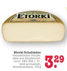 Schafskäse im Angebot bei E center in Offenbach Schafskäse Angebote von Etorki bei E center Offenbach für 3,29 €