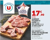 Promo Agneau Filet Côte ou Côte à griller à 17,90 € dans le catalogue Super U à Sandillon