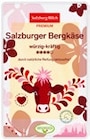 Bergkäse im Angebot bei Kaufland in Schorndorf Bergkäse Angebote von SALZBURG-MILCH bei Kaufland Schorndorf für 1,99 €