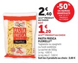 Pasta fresca - FLORELLI en promo chez Super U Paris à 1,20 €