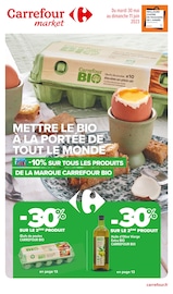 Prospectus Carrefour Market à Saint-Jean-de-Thurigneux, "Mettre le bio à la portée de tout le monde", 20 pages de promos valables du 30/05/2023 au 11/06/2023