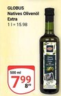 Aktuelle Essig Angebote bei GLOBUS in Mannheim Aktuelles Natives Olivenöl Extra Angebot bei GLOBUS in Mannheim ab 7,99 €