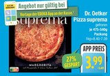 Pizza suprema im EDEKA Prospekt Pizza suprema von Dr. Oetker im aktuellen EDEKA Prospekt für 3,99 €