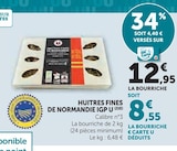 Huîtres fines de Normandie IGP - U - U Express à Cholet Huîtres fines de Normandie IGP - U en promo chez U Express Cholet à 8,55 €