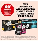 -60% de remise immédiate sur le 2ème produit identique sur la gamme cafe capsules Carte Noire compatible nespresso à U Express dans Sivignon -60% de remise immédiate sur le 2ème produit identique sur la gamme cafe capsules Carte Noire compatible nespresso à U Express dans Sivignon
