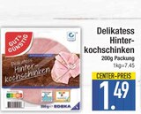 Delikatess Hinterkochschinken von Gut & Günstig im aktuellen EDEKA Prospekt für 1,49 €