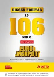 Lotto Baden-Württemberg Prospekt für Kirschfurt mit 1 Seite Lotto Baden-Württemberg Prospekt für Kirschfurt: Diesen Freitag rund 106 Mio. im Jackpot, 1 Seite, 18.05.2022 - 20.05.2022