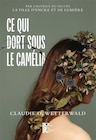 Ce qui dort sous le camélia à Fnac dans Saint-Maurice-lès-Charencey Ce qui dort sous le camélia à Fnac dans Saint-Maurice-lès-Charencey