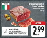 EDEKA - Original italienischer Parma Schinken Angebot im Prospekt Original italienischer Parma Schinken bei EDEKA im Prospekt "" für 2,99 €